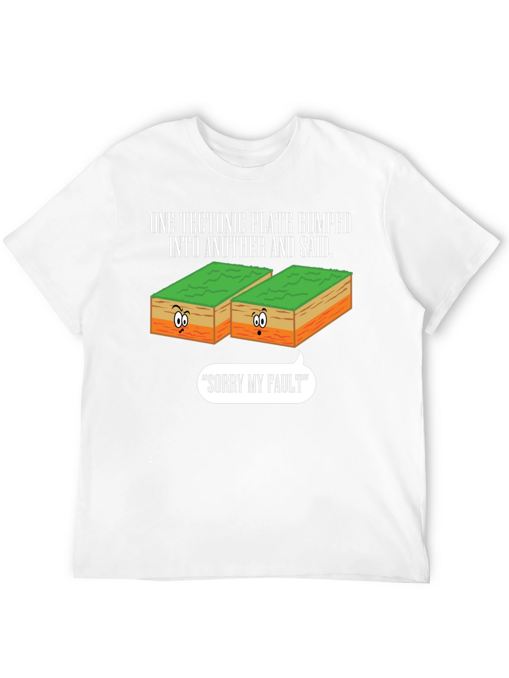 Funny Geology T-Shirt - Sorry My Fault