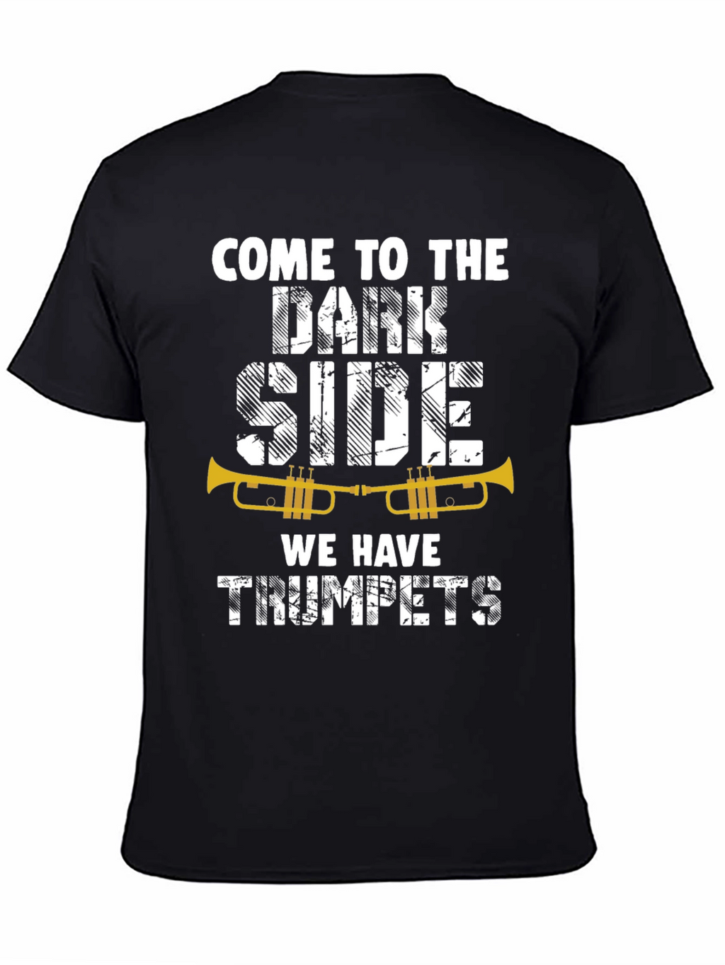 Come to the Dark Side Trumpets T-Shirt