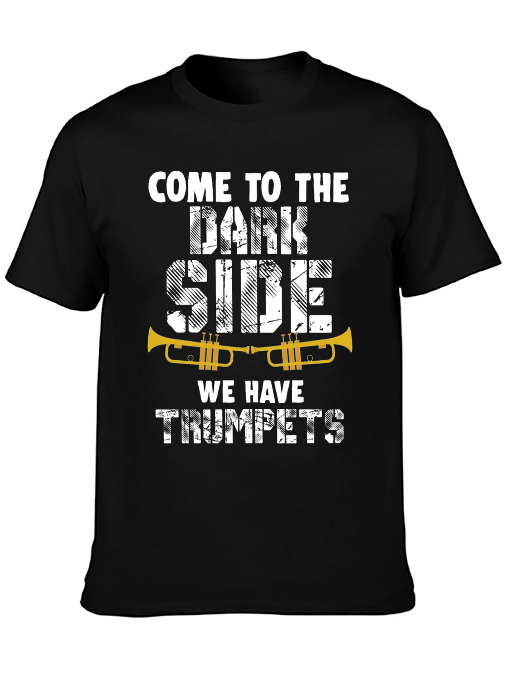 Come to the Dark Side Trumpets T-Shirt