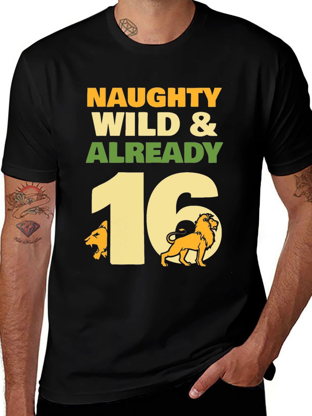 Naughty Wild & Already 16 Birthday T-Shirt