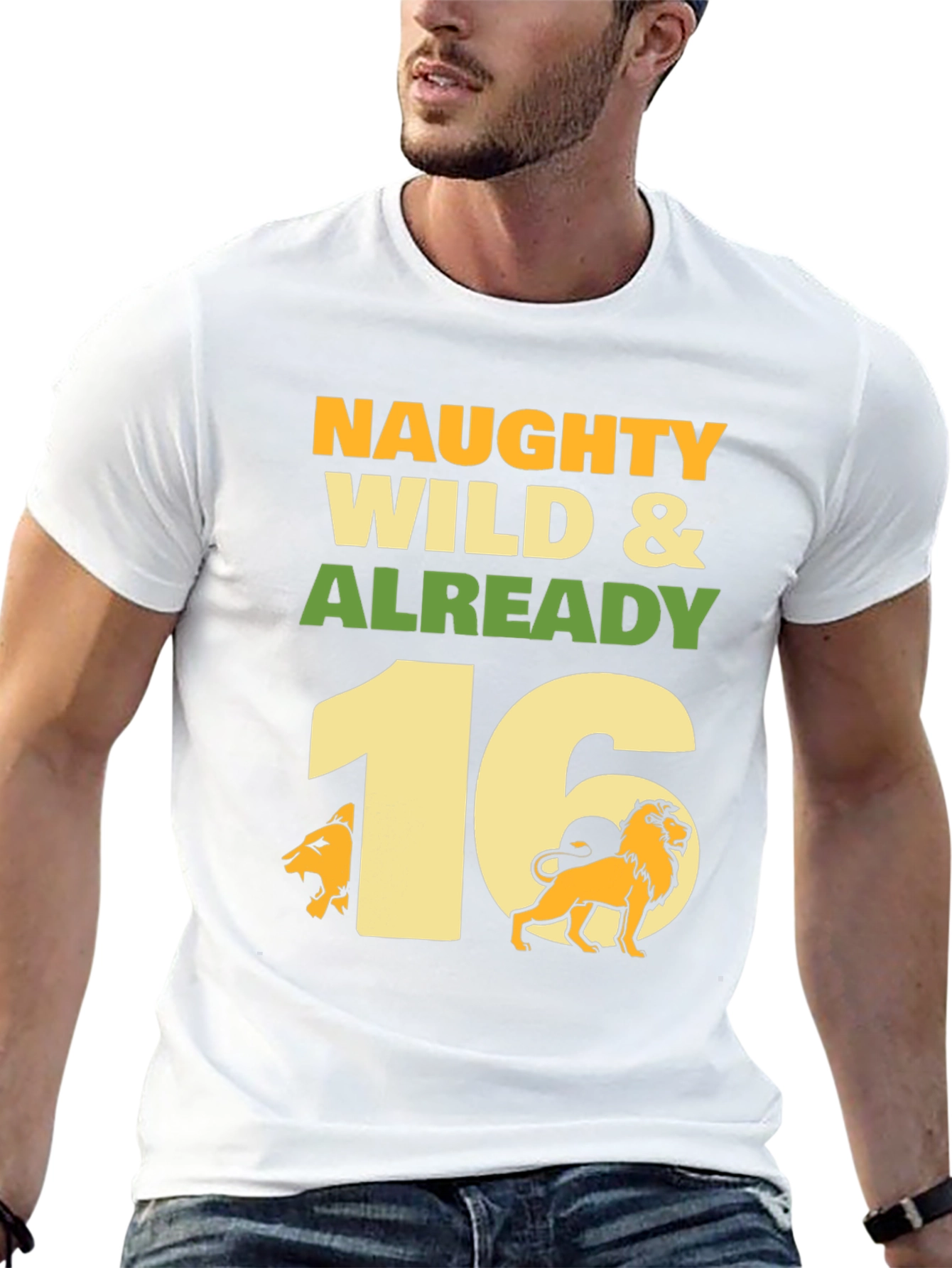 Naughty Wild & Already 16 Birthday T-Shirt