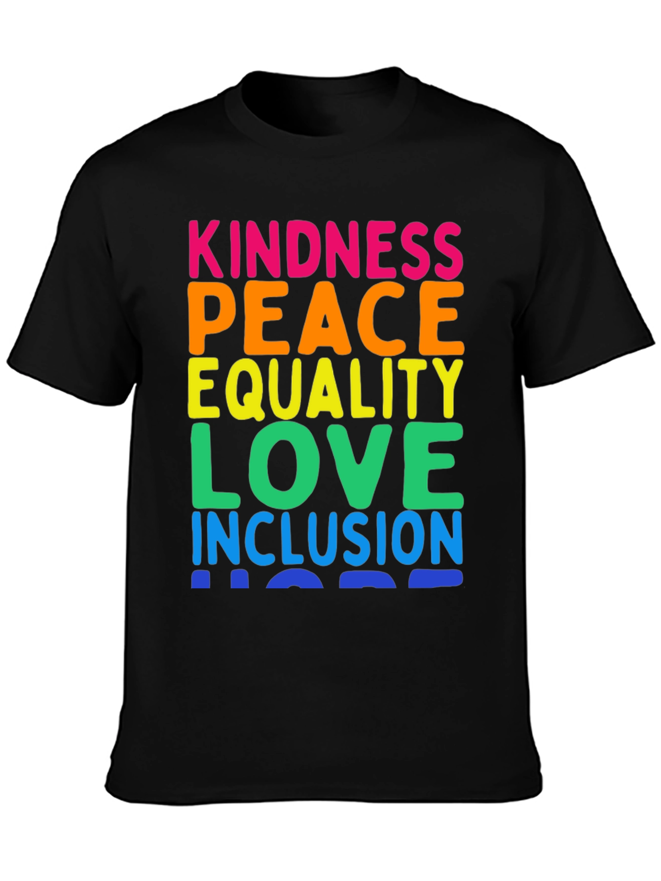 Kindness Peace Equality Love Inclusion T-Shirt