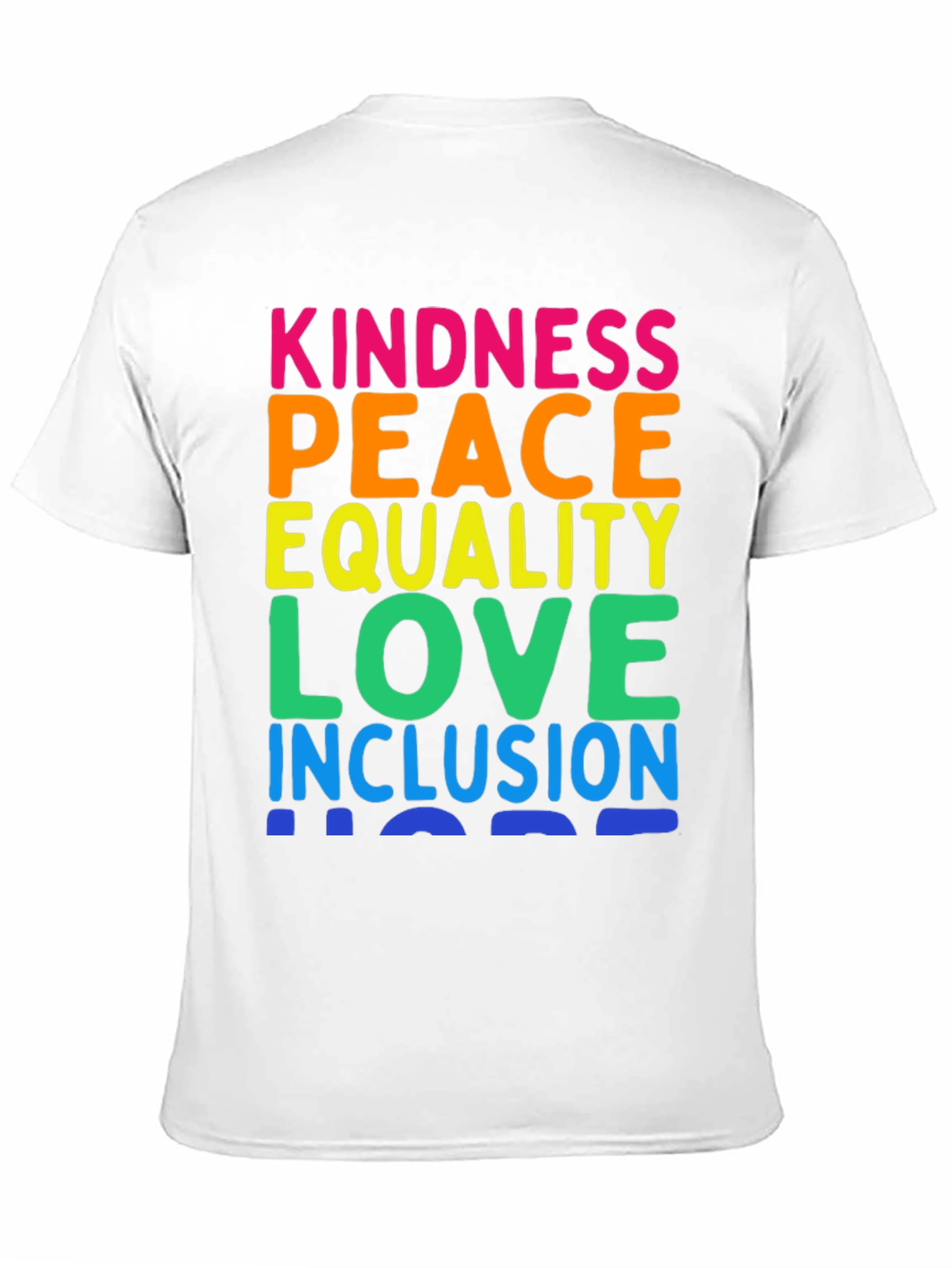 Kindness Peace Equality Love Inclusion T-Shirt