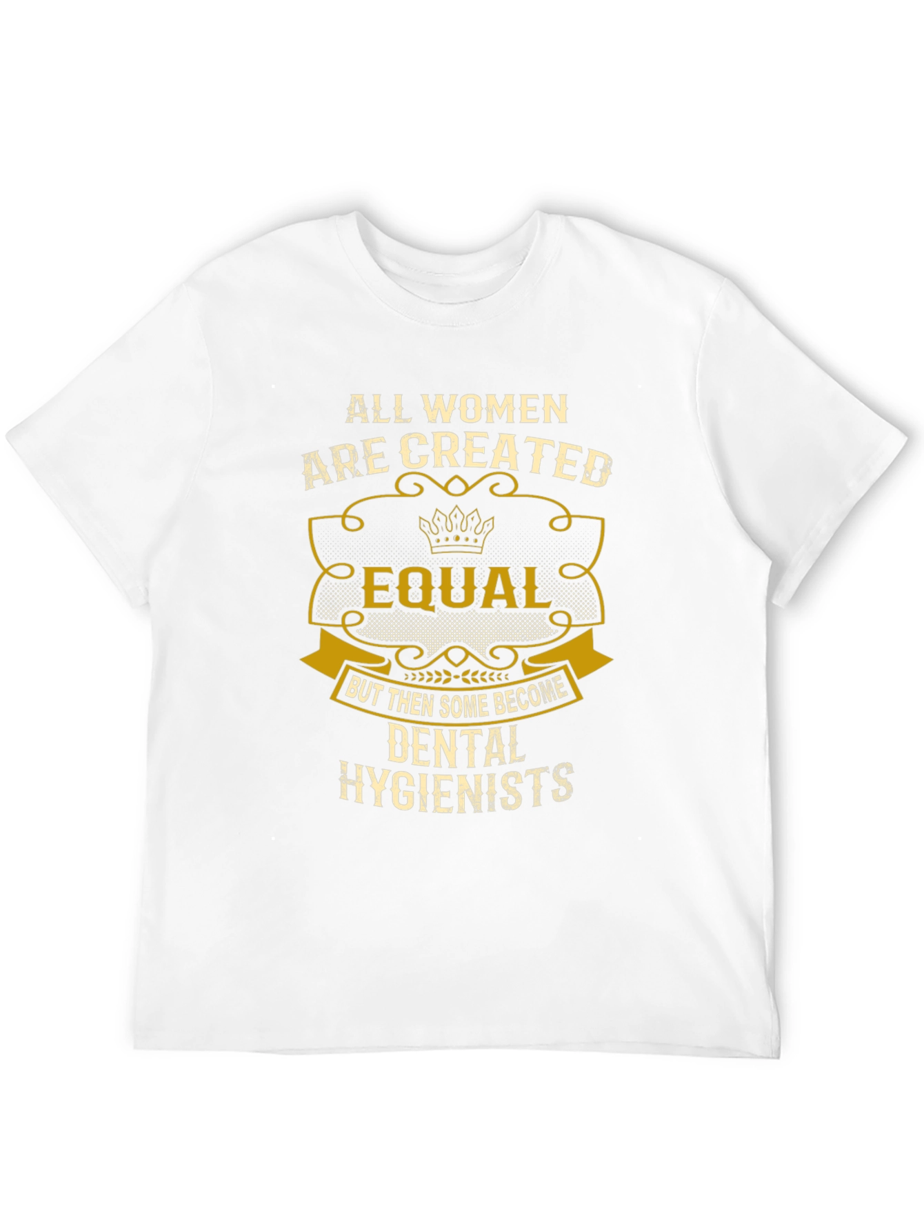 Dental Hygienist Womens T-Shirt - Equal Design