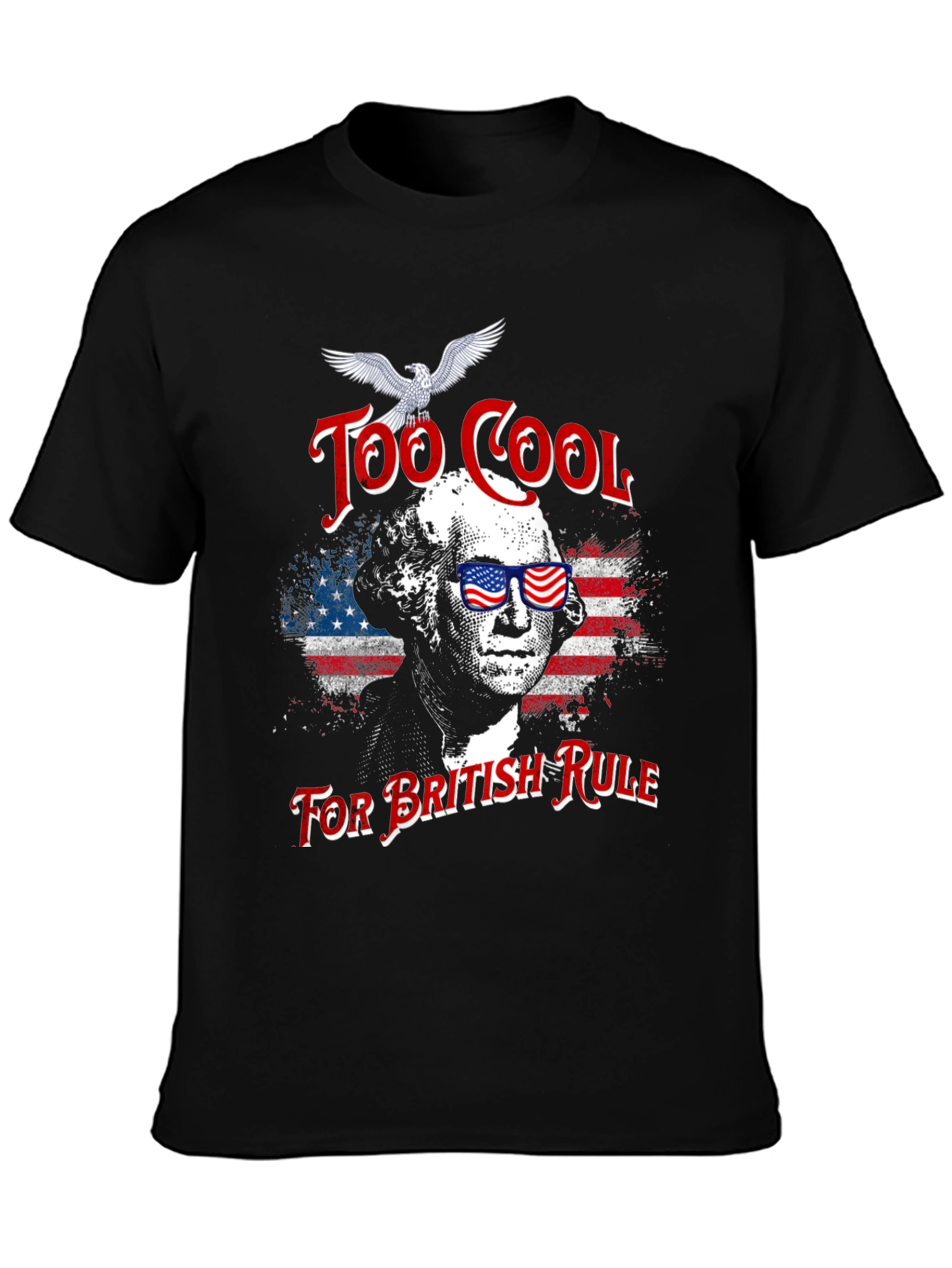 Too Cool For British Rule T-Shirt