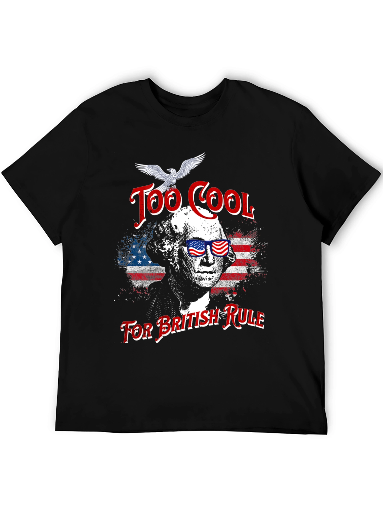 Too Cool For British Rule T-Shirt
