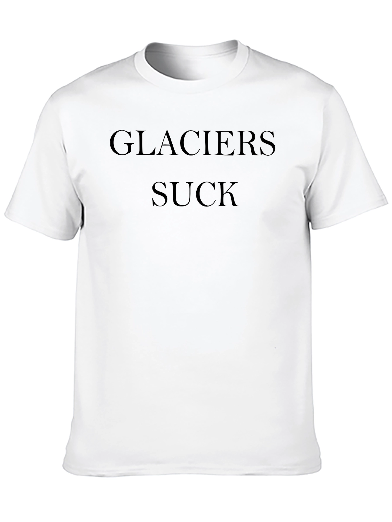 Glaciers Suck Black T-Shirt