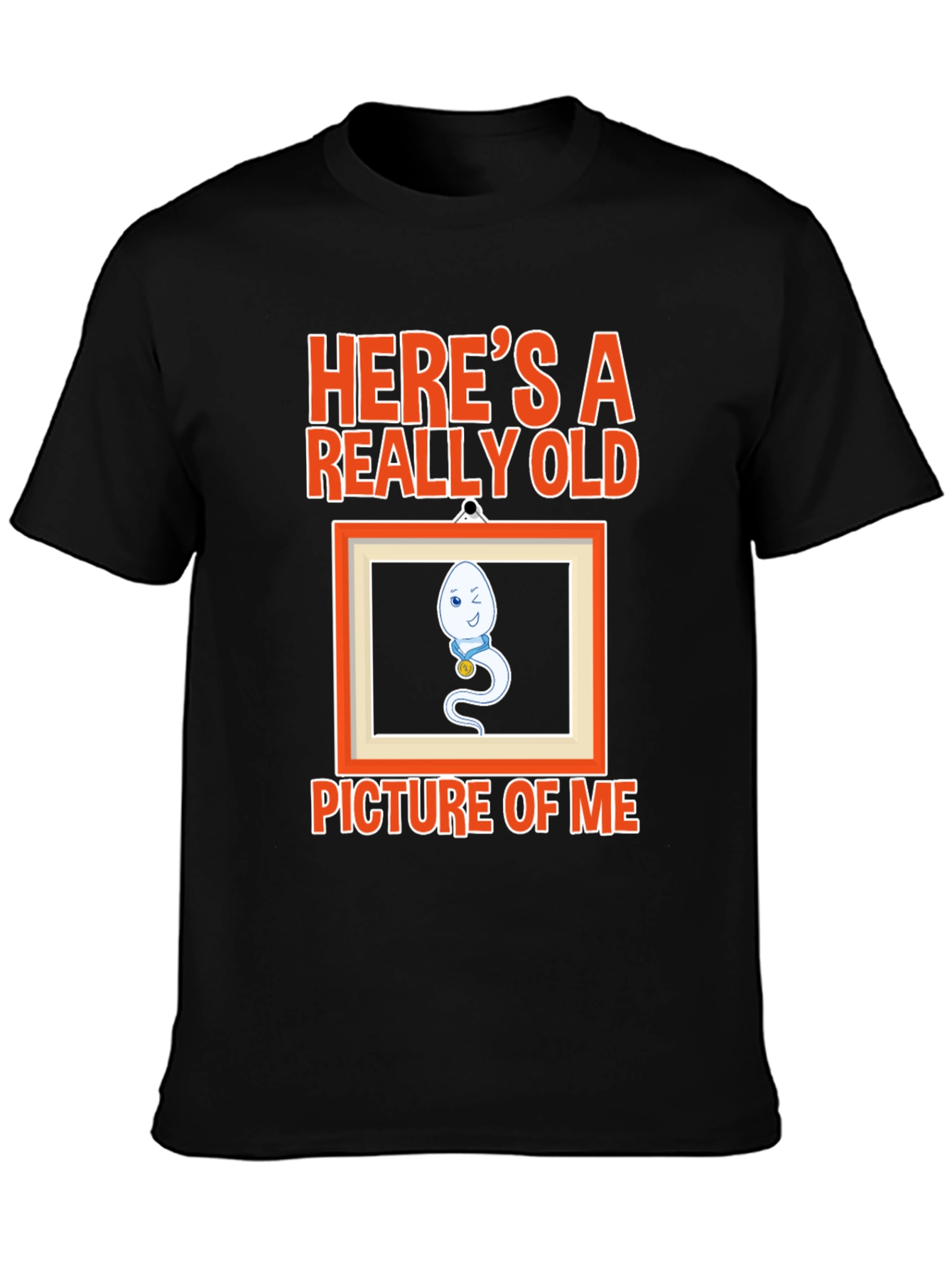 Funny Sperm Heres a Really Old Picture of Me Graphic T-Shirt