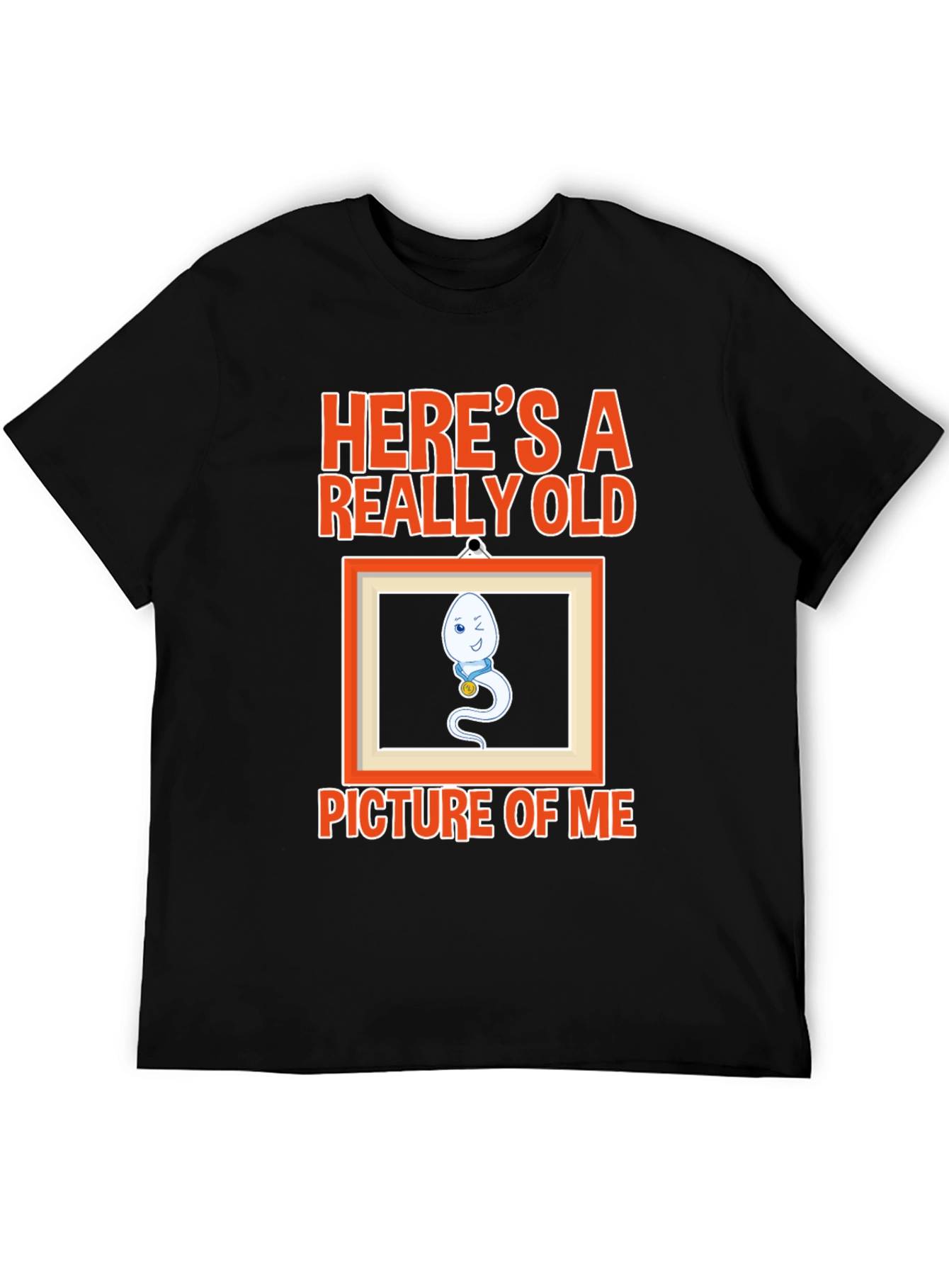 Funny Sperm Heres a Really Old Picture of Me Graphic T-Shirt