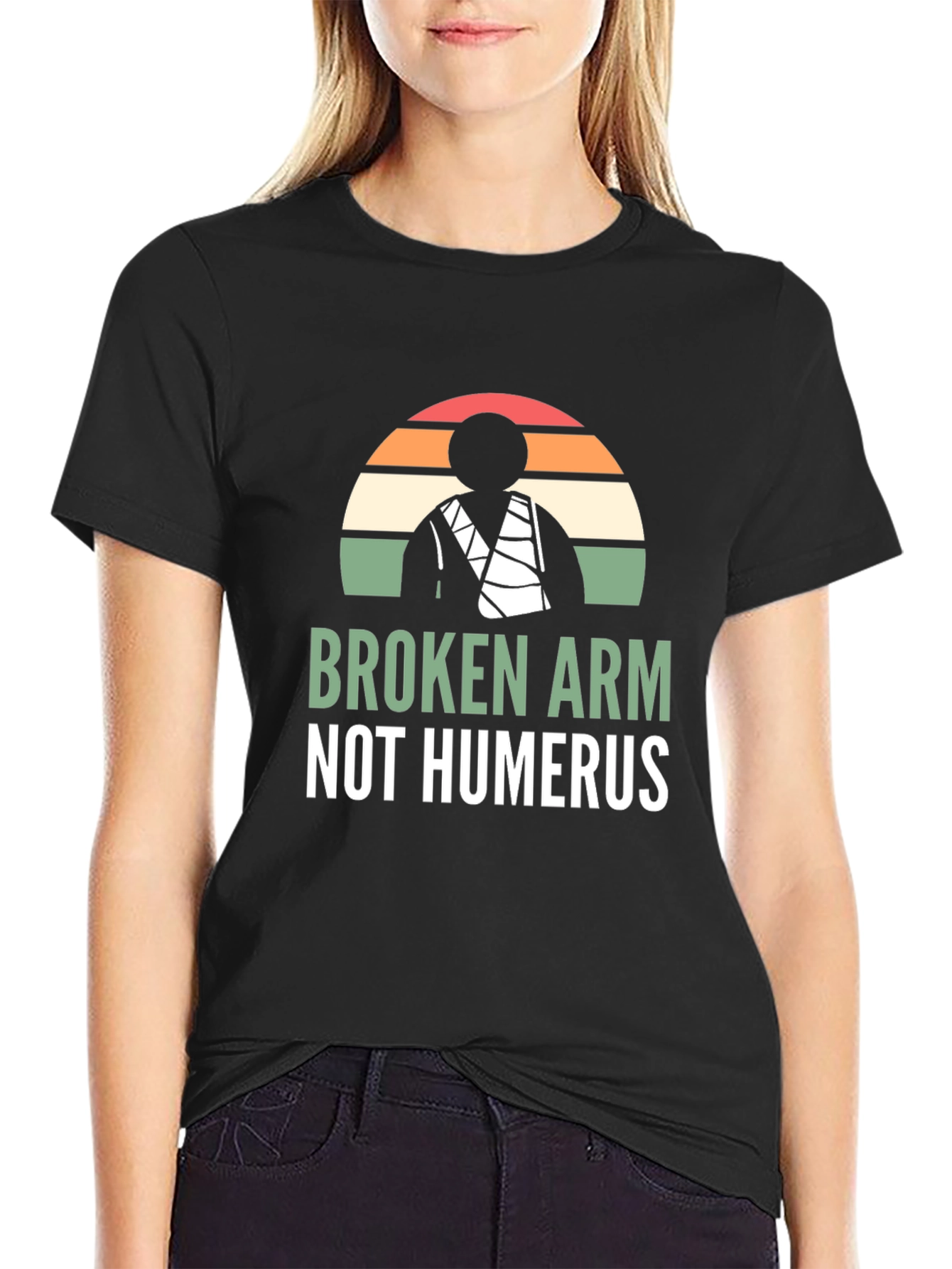 Broken Arm Not Humerus Graphic Tee