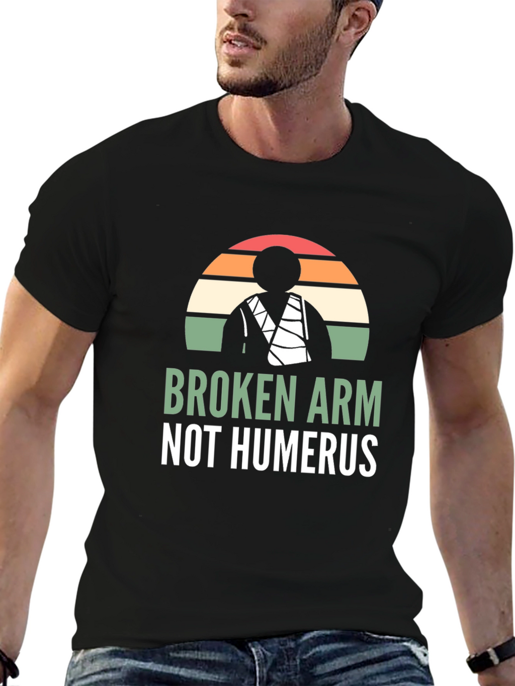 Broken Arm Not Humerus Graphic Tee