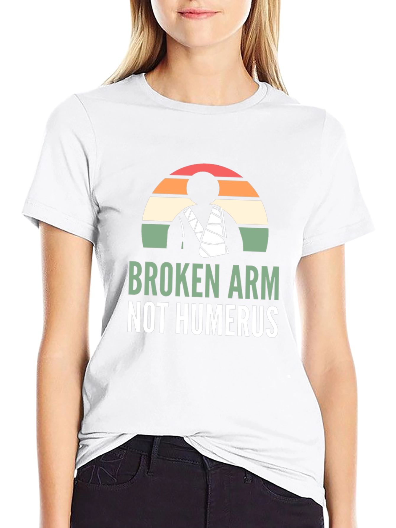 Broken Arm Not Humerus Graphic Tee