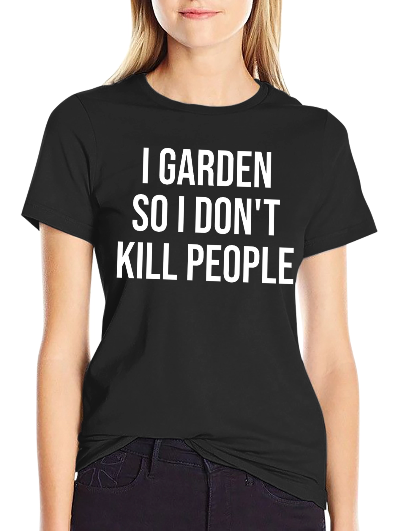 I Garden So I Dont Kill People - Funny T-Shirt