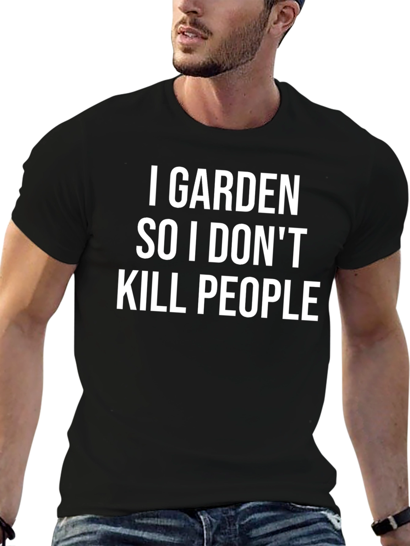 I Garden So I Dont Kill People - Funny T-Shirt