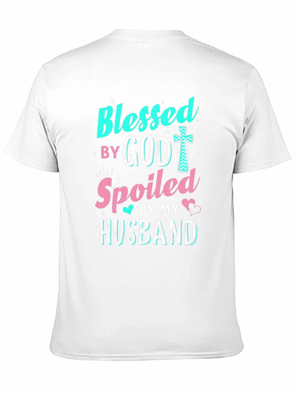Blessed by God Spoiled by Husband T-Shirt