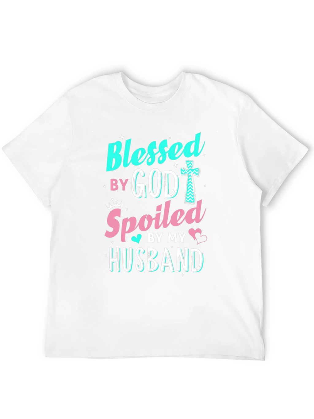 Blessed by God Spoiled by Husband T-Shirt