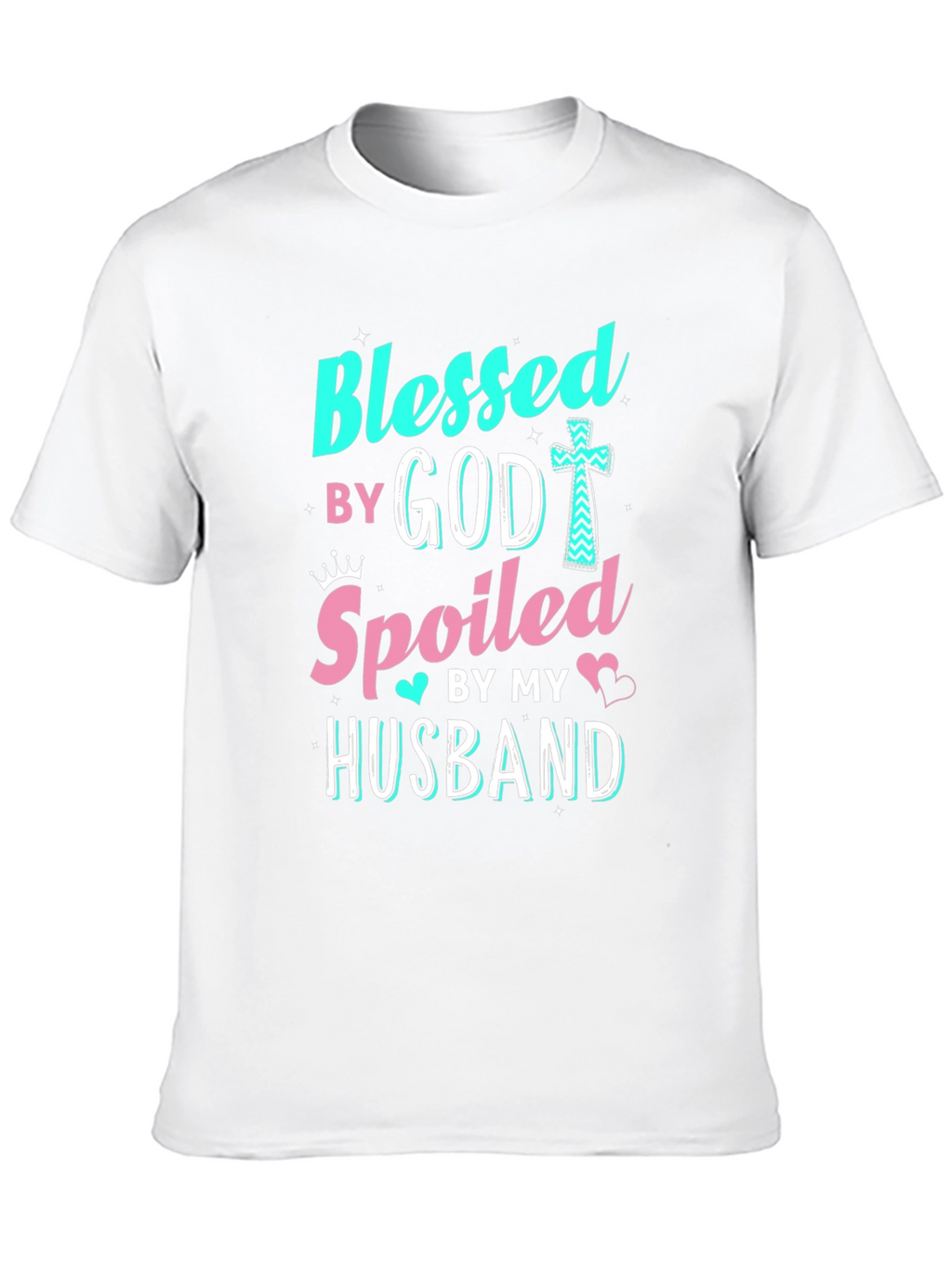 Blessed by God Spoiled by Husband T-Shirt