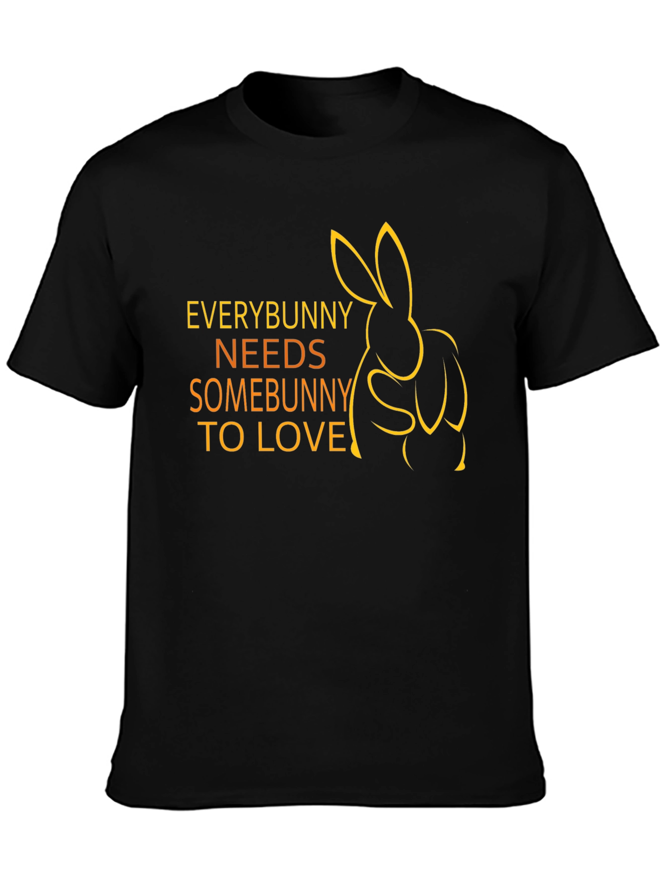 Everybunny Needs Somebunny T-Shirt