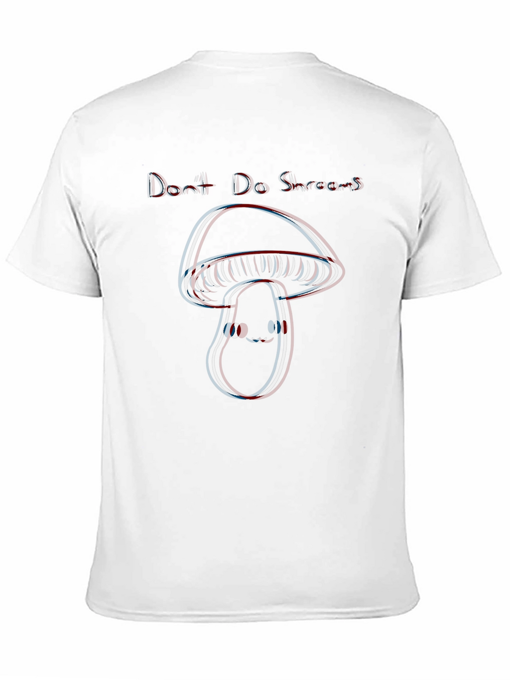 Dont Do Shrooms Funny Mushroom T-Shirt