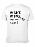 My Neck My Back T-Shirt - Funny Sarcastic Tee