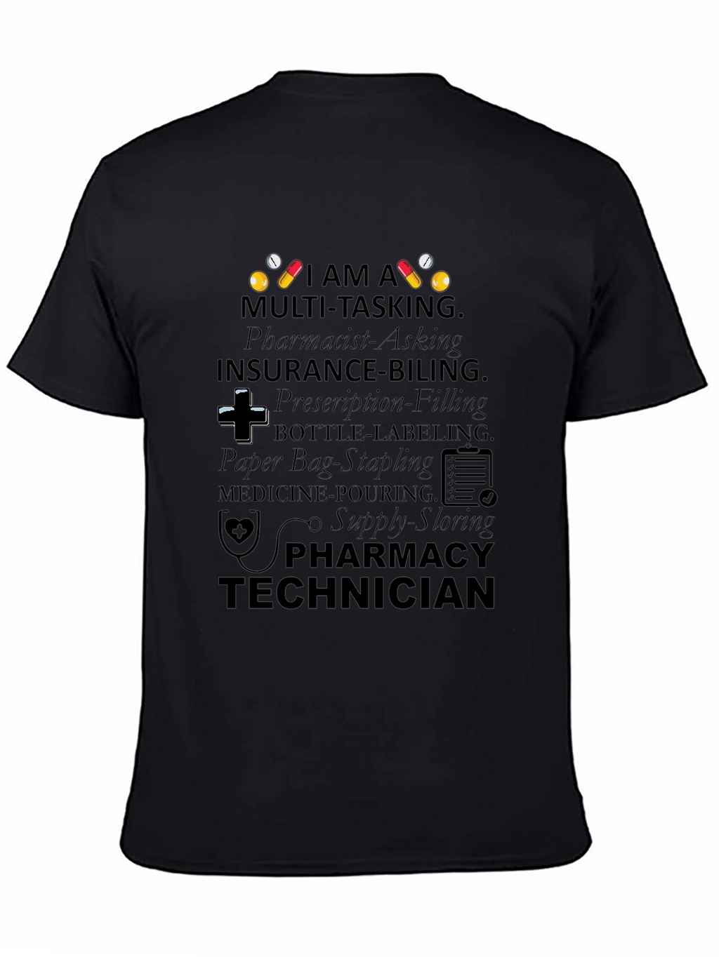 Pharmacy Technician Multi-Tasking T-Shirt