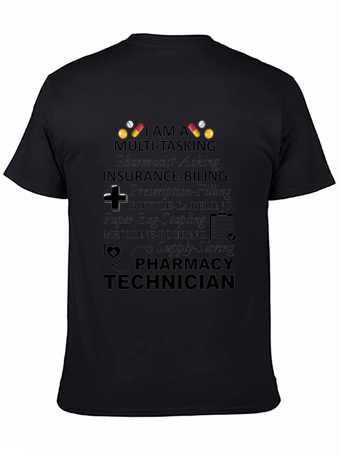 Pharmacy Technician Multi-Tasking T-Shirt