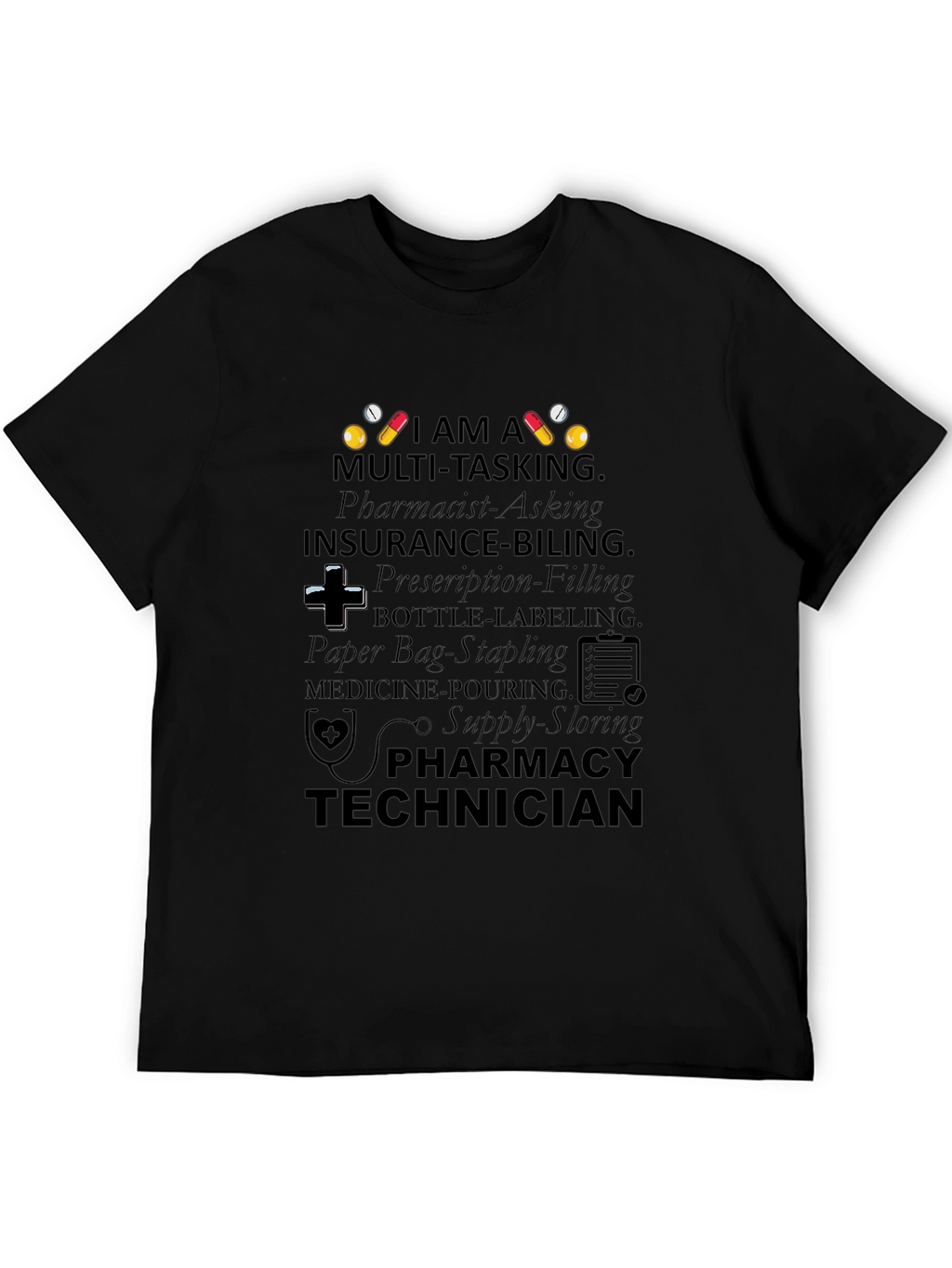 Pharmacy Technician Multi-Tasking T-Shirt