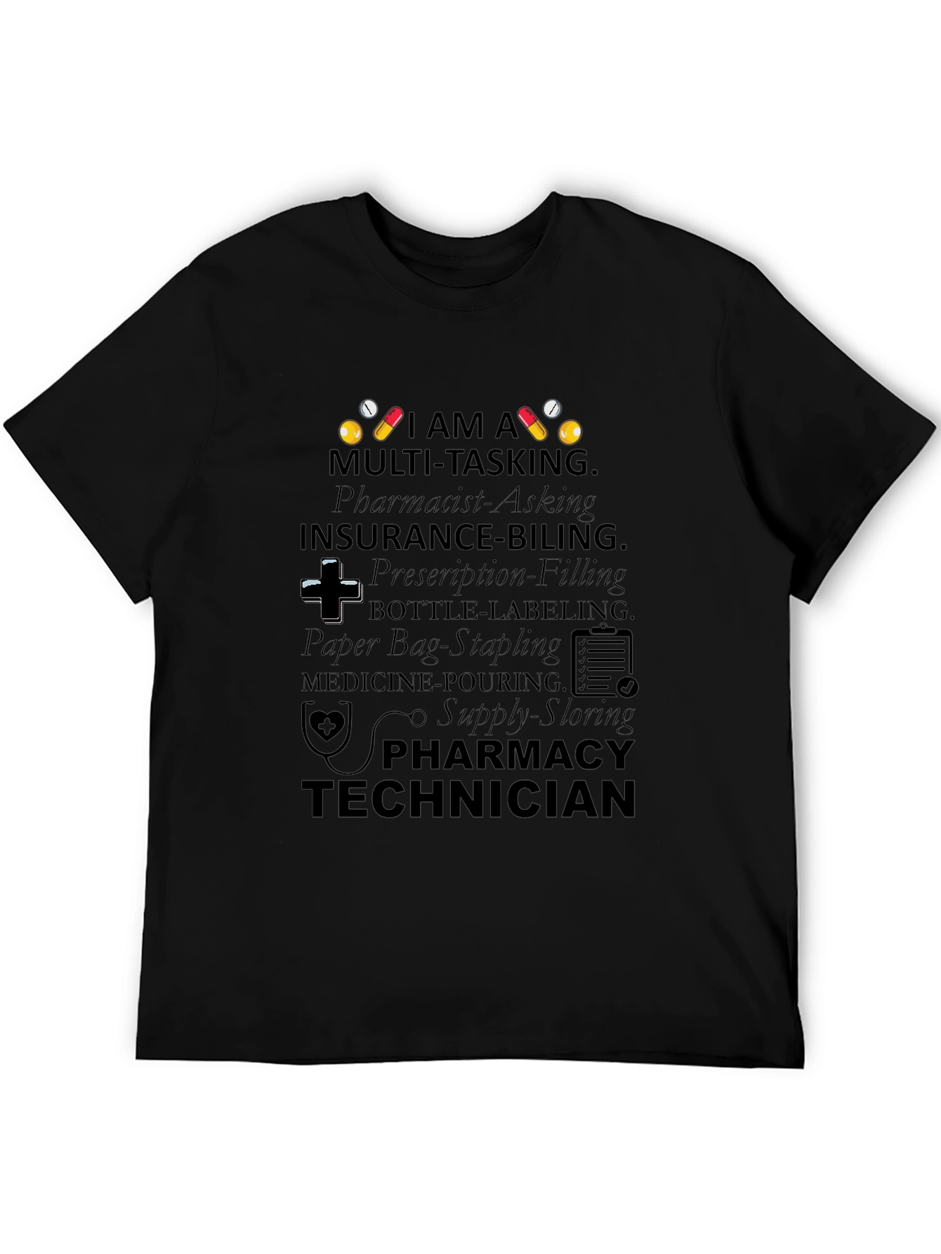 Pharmacy Technician Multi-Tasking T-Shirt