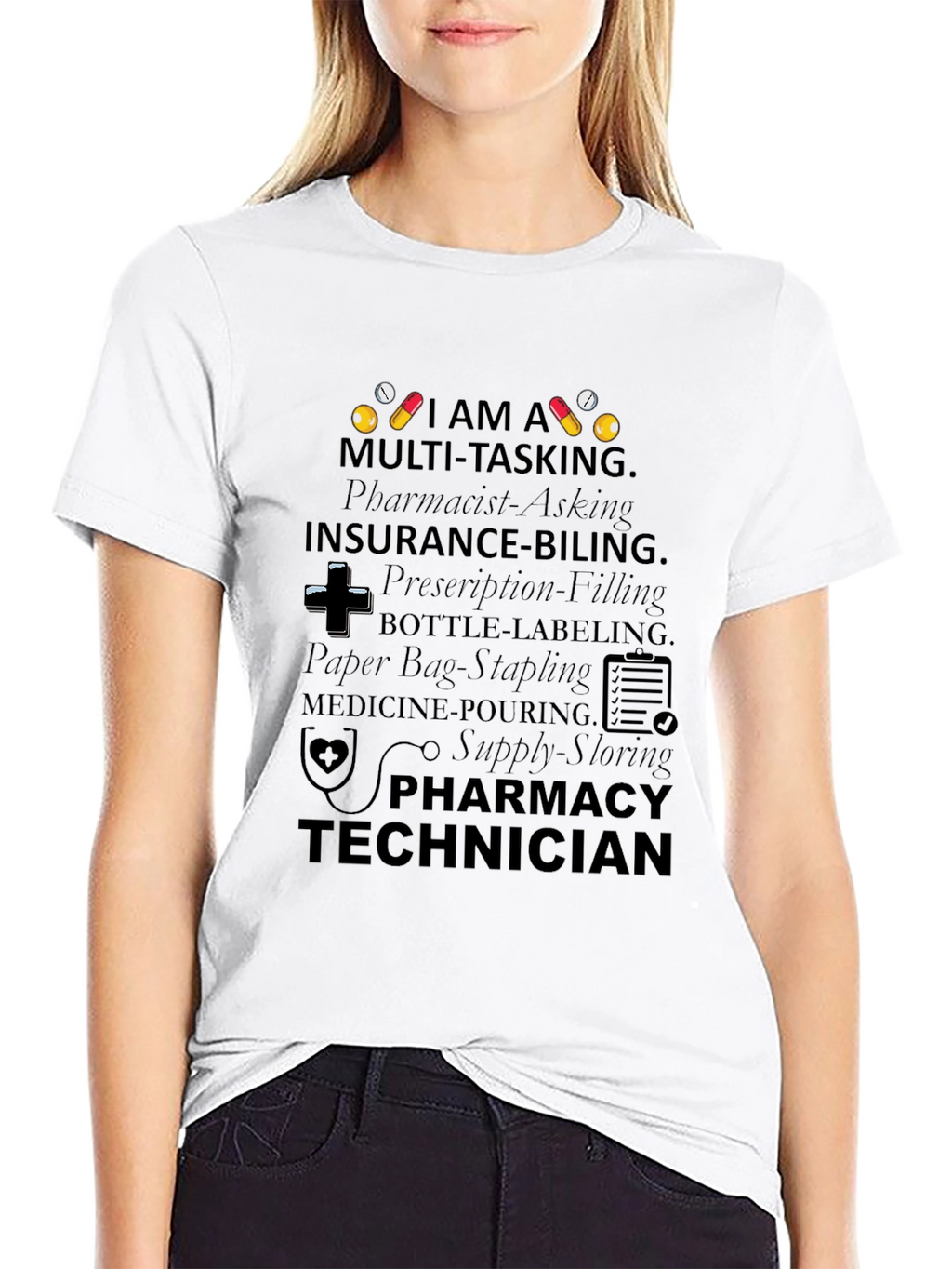 Pharmacy Technician Multi-Tasking T-Shirt