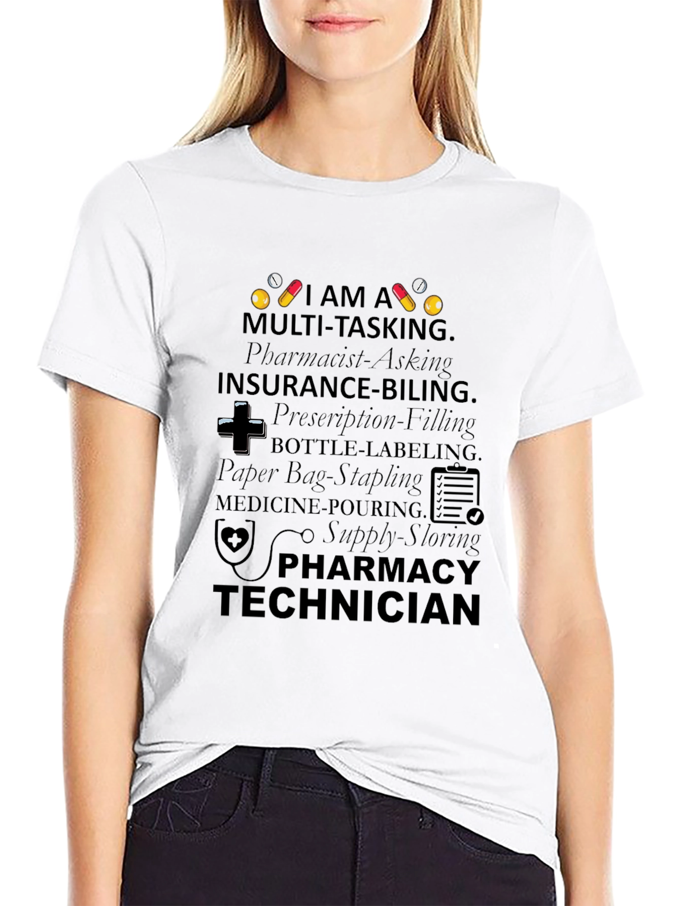 Pharmacy Technician Multi-Tasking T-Shirt