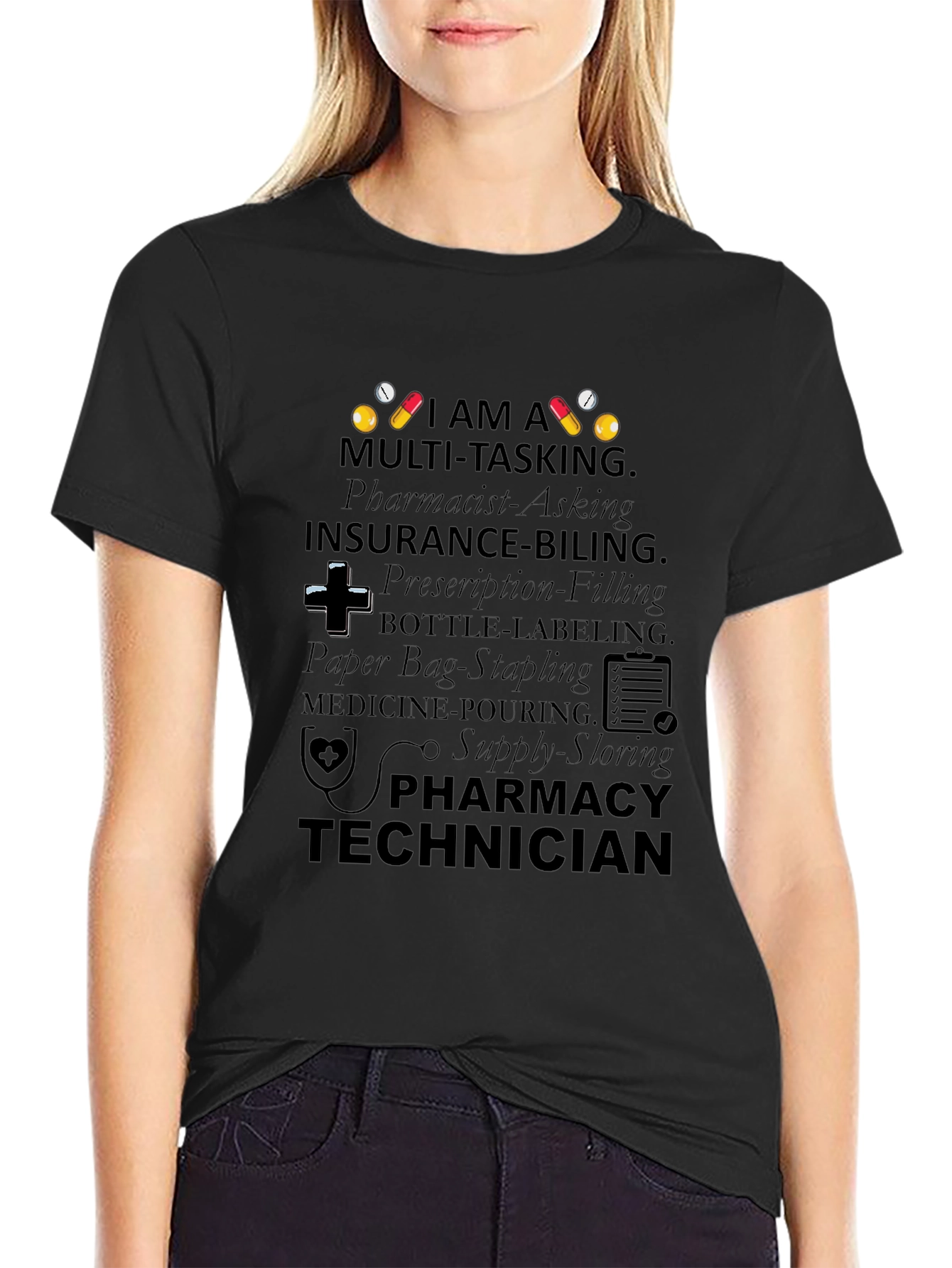 Pharmacy Technician Multi-Tasking T-Shirt