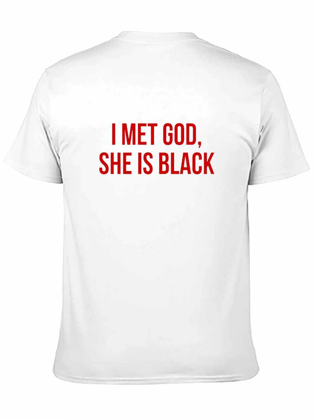 I Met God She is Black T-Shirt - Black