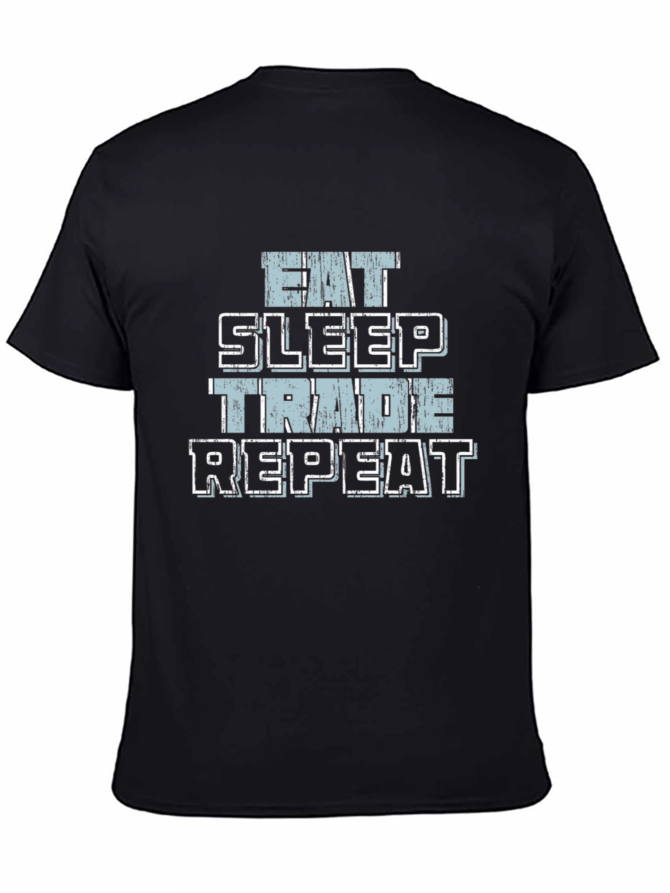 Eat Sleep Trade Repeat Black T-Shirt