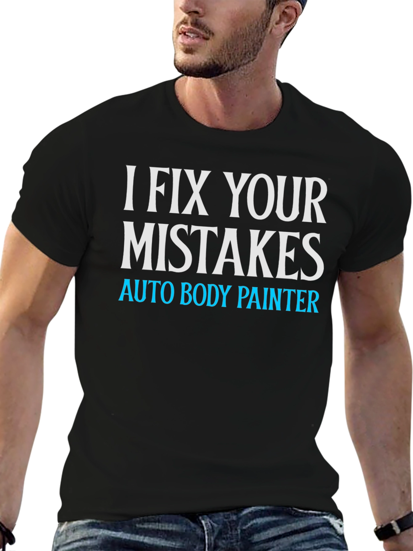 I Fix Your Mistakes Auto Body Painter Black T-Shirt