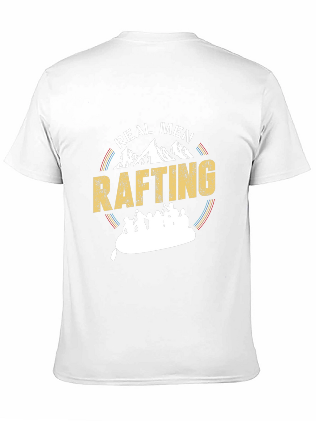 Real Men Rafting T-Shirt - Adventure Tee