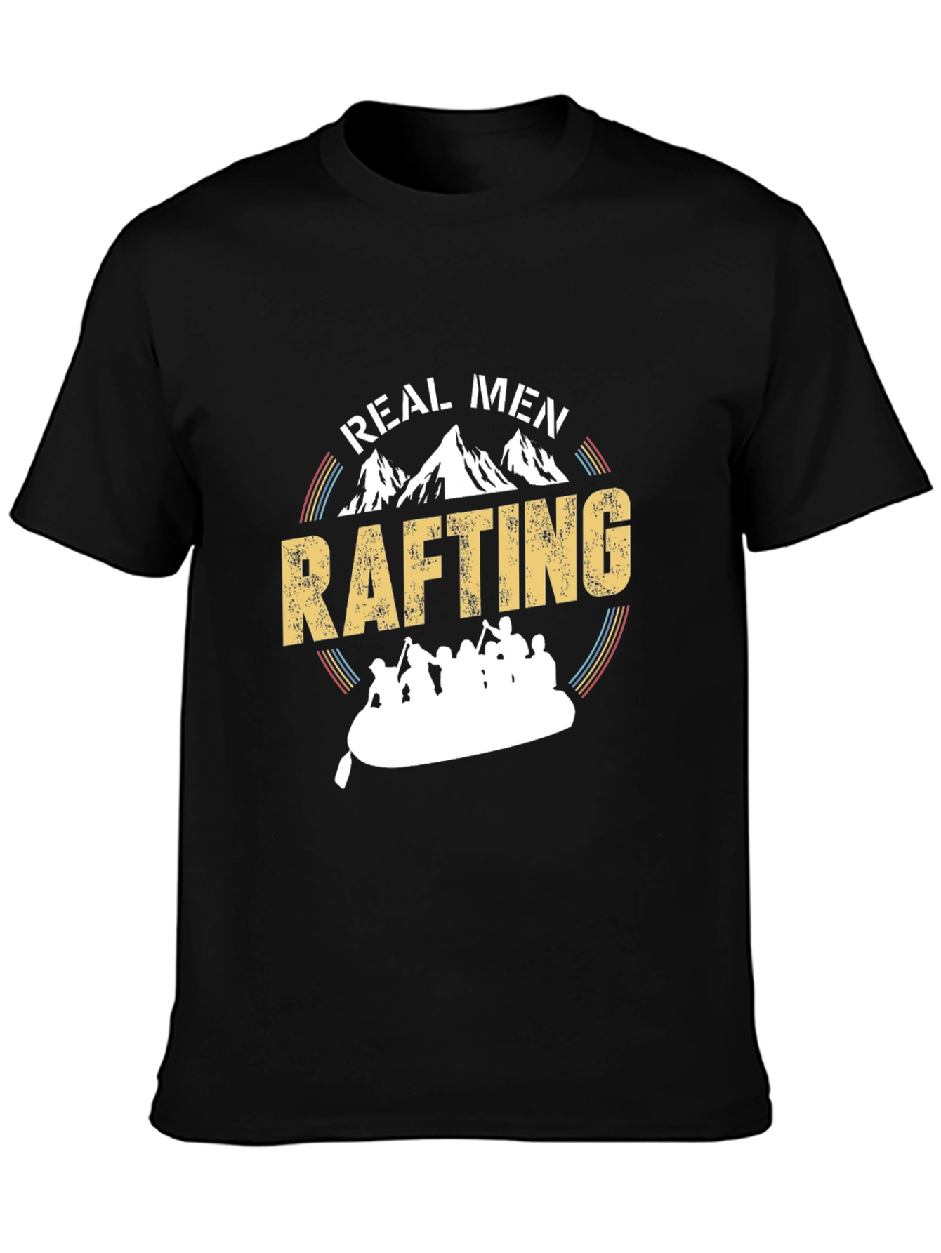 Real Men Rafting T-Shirt - Adventure Tee