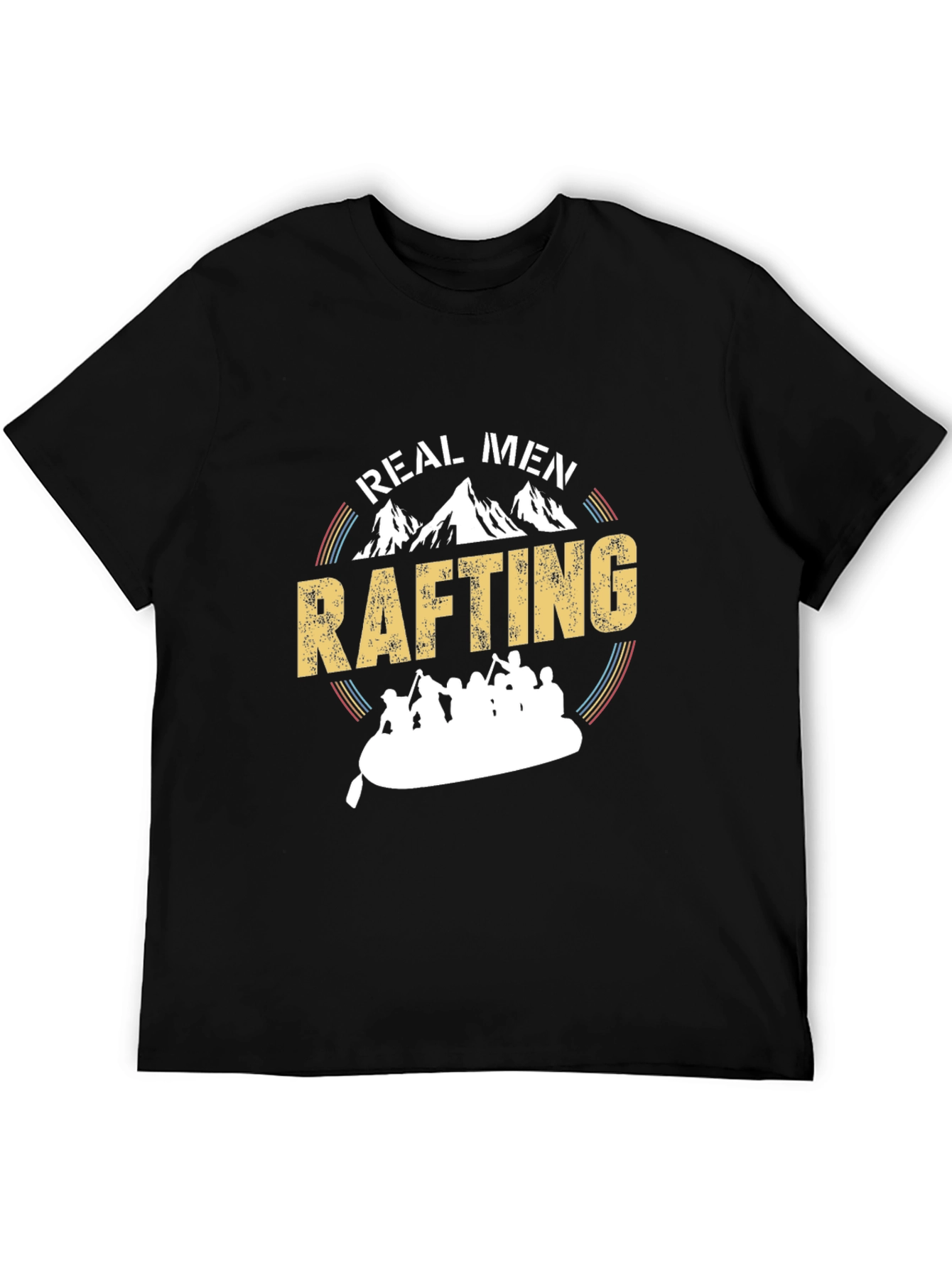 Real Men Rafting T-Shirt - Adventure Tee