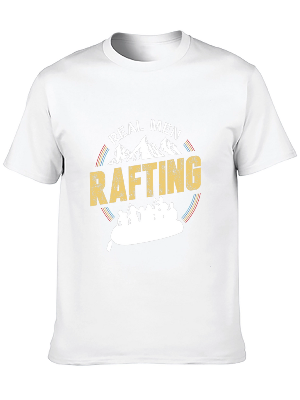 Real Men Rafting T-Shirt - Adventure Tee