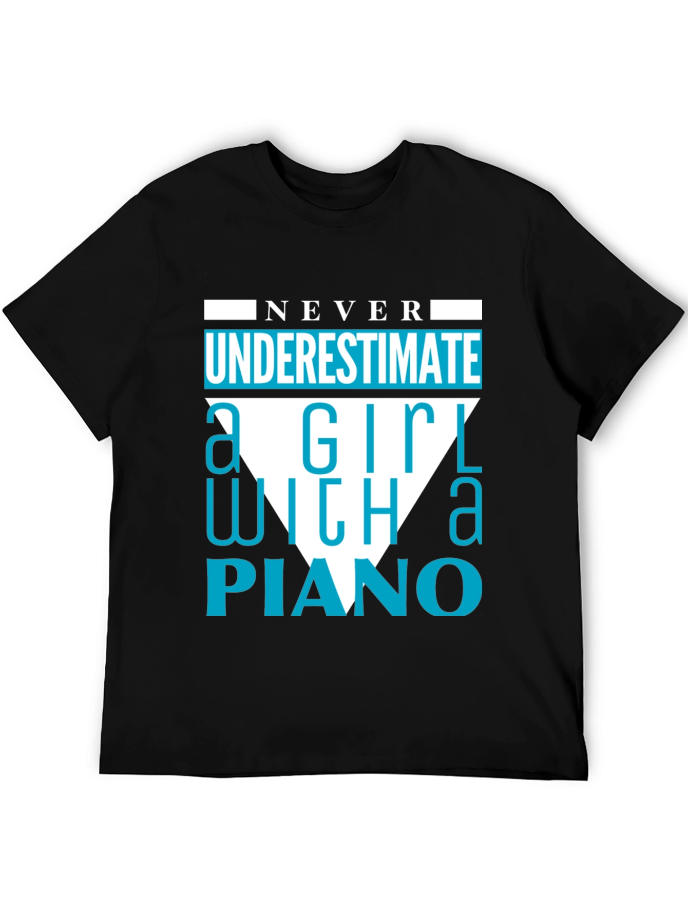 Never Underestimate a Girl With a Piano T-Shirt