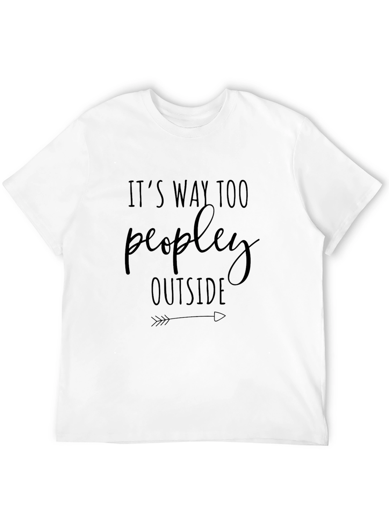 Funny Introvert Graphic Tee - Way Too Peopley Outside