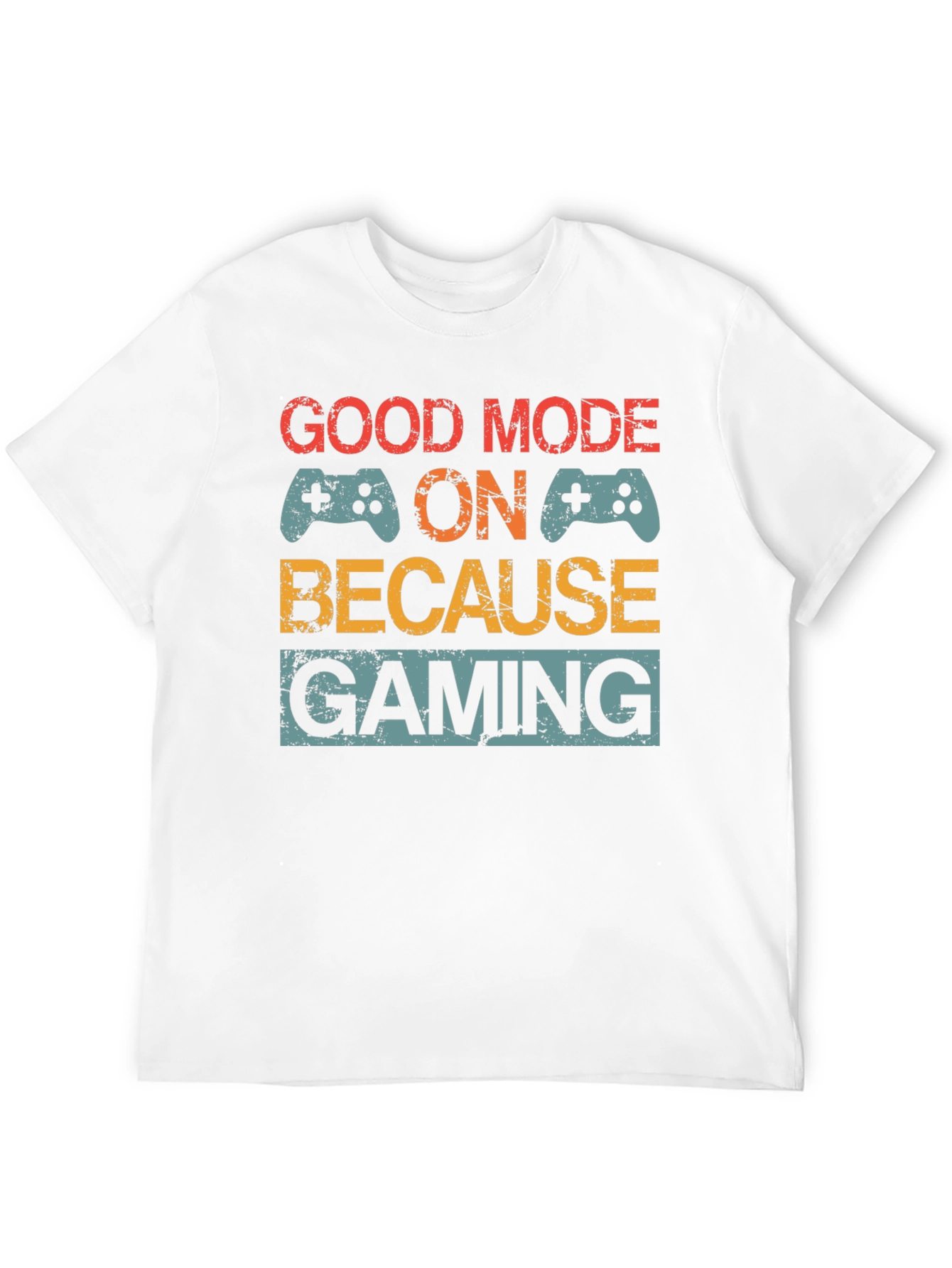 Good Mode On Gaming T-Shirt