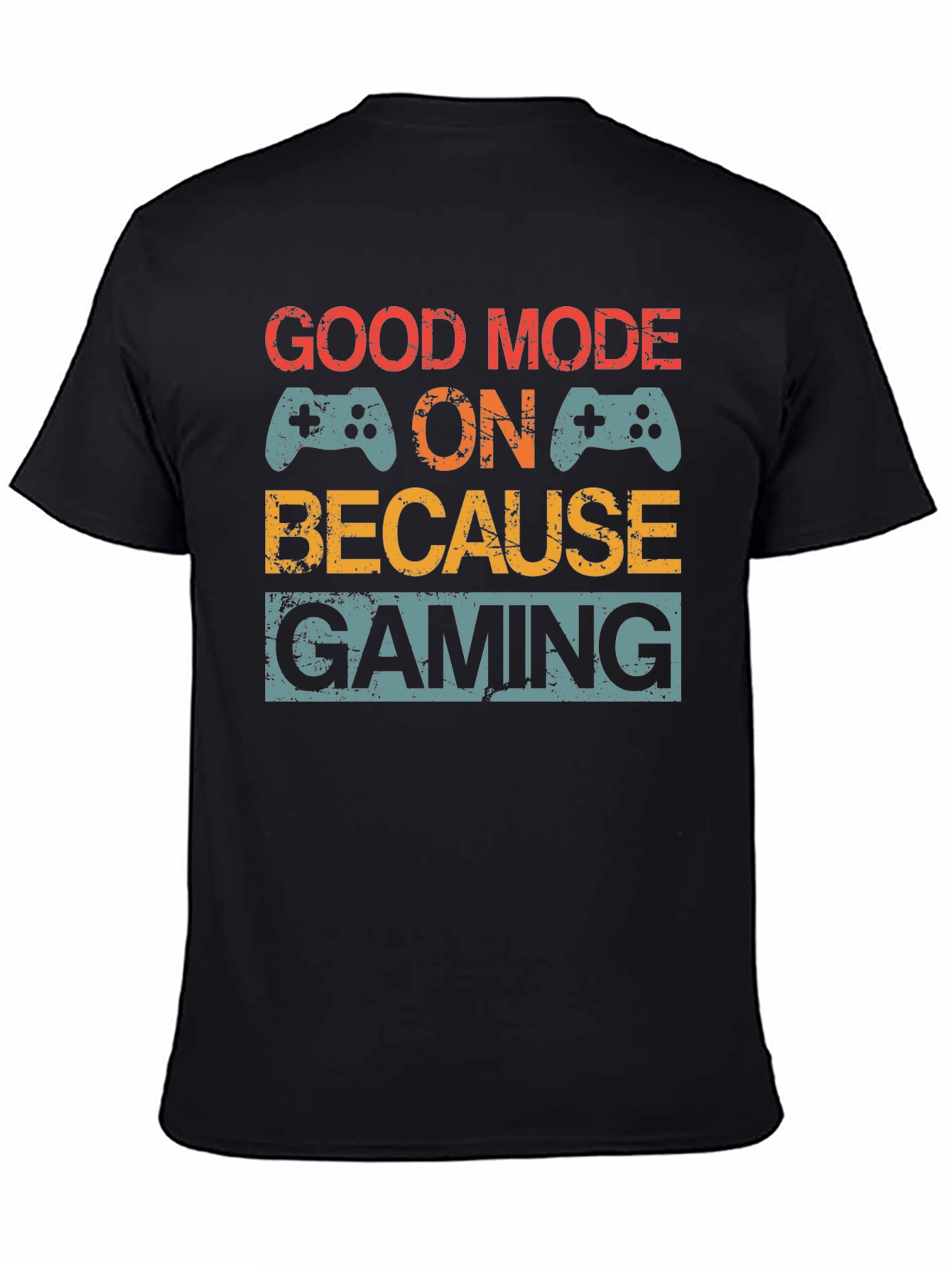Good Mode On Gaming T-Shirt