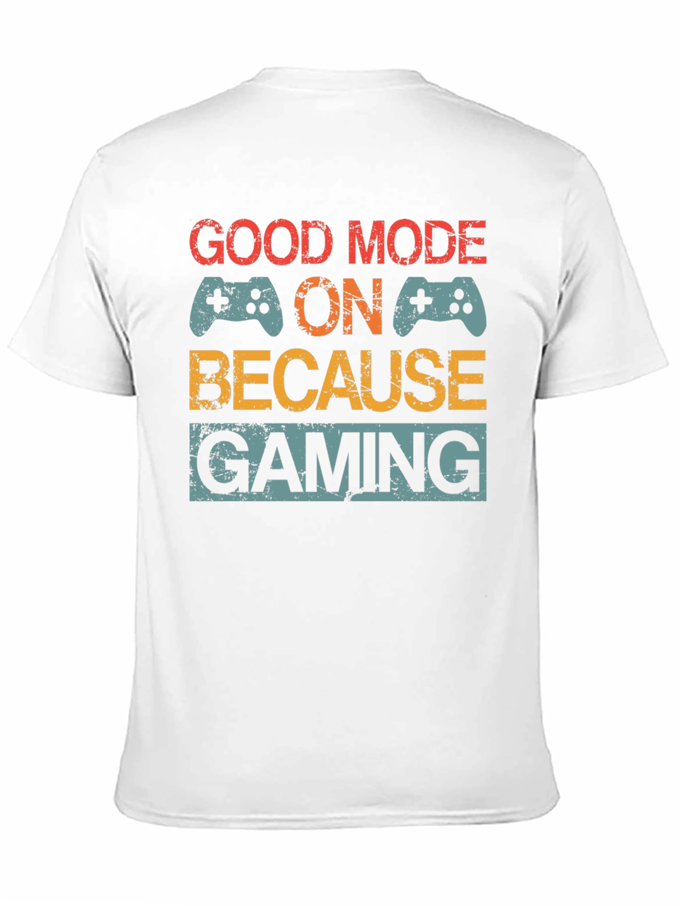 Good Mode On Gaming T-Shirt