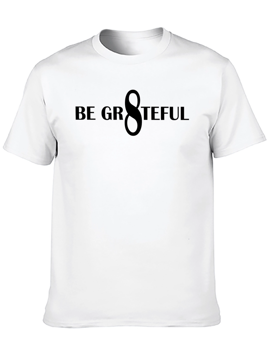 Be Grateful Graphic T-Shirt