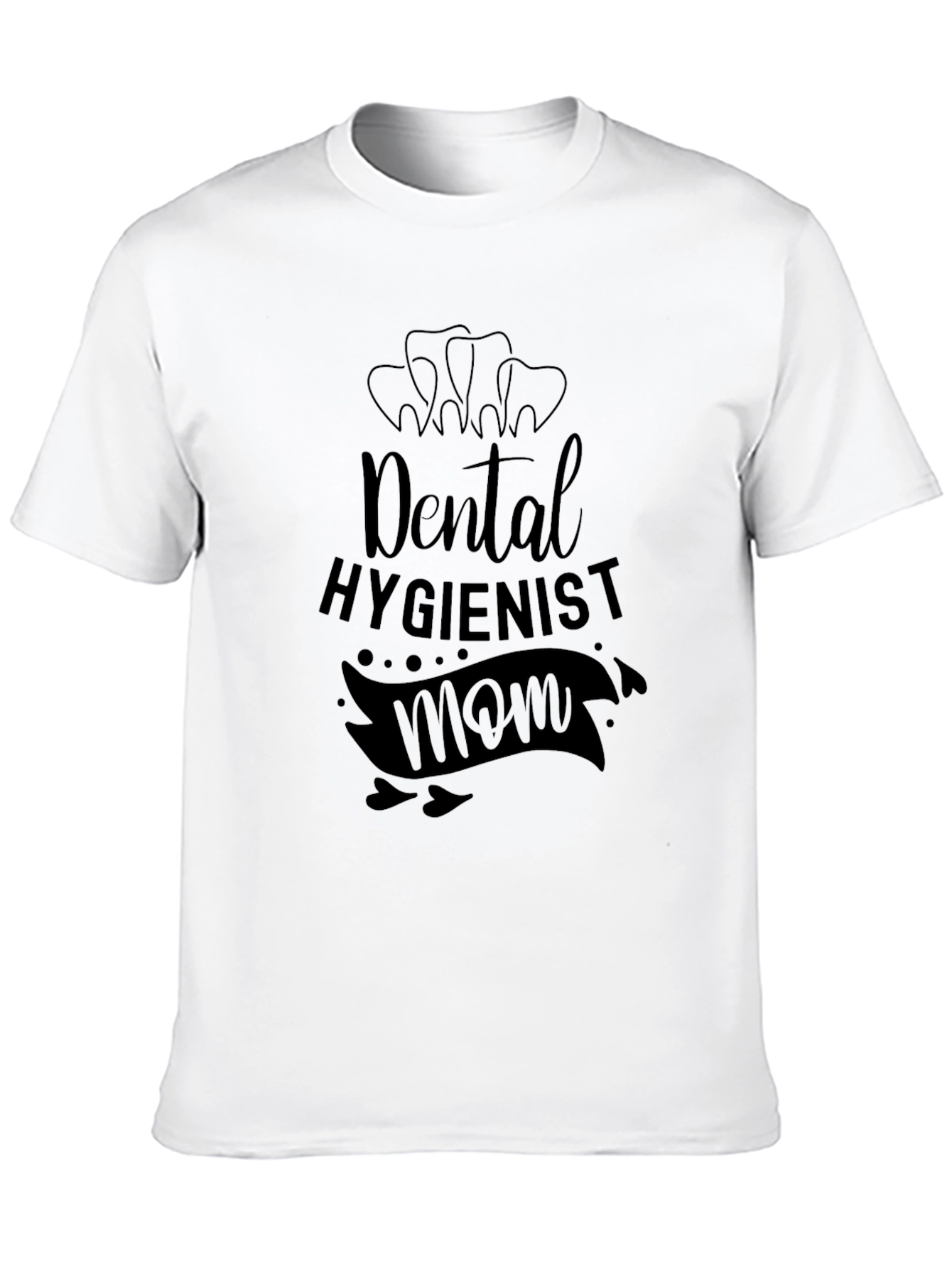 Dental Hygienist Mom Graphic T-Shirt