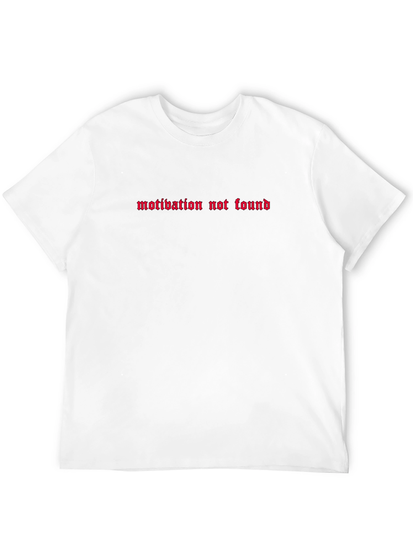 Motivation Not Found Black T-Shirt