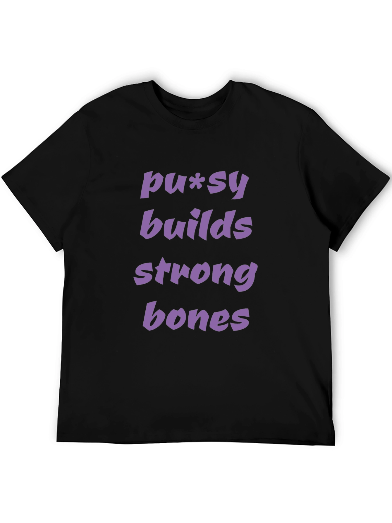 Pussy Builds Strong Bones Graphic Tee