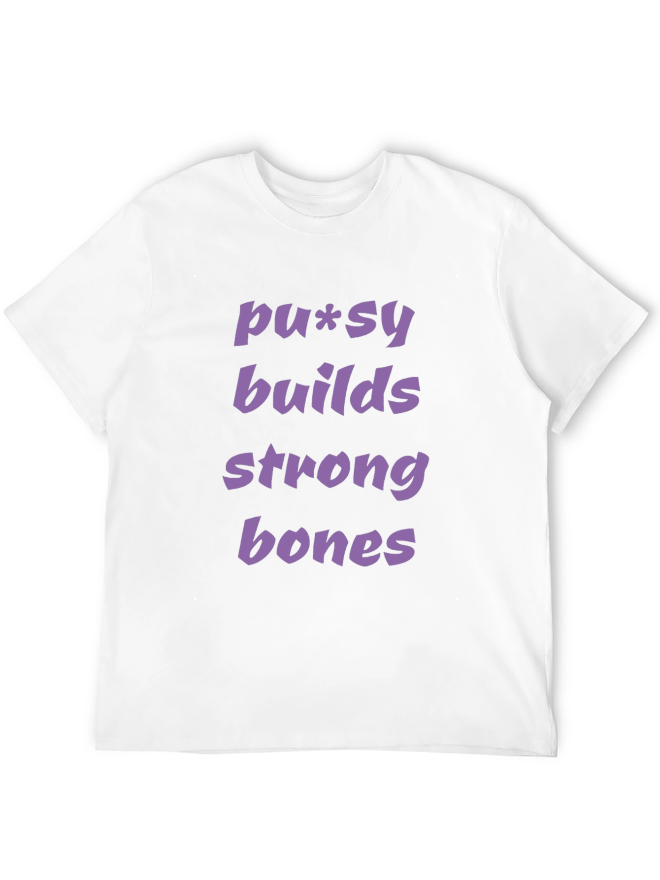 Pussy Builds Strong Bones Graphic Tee