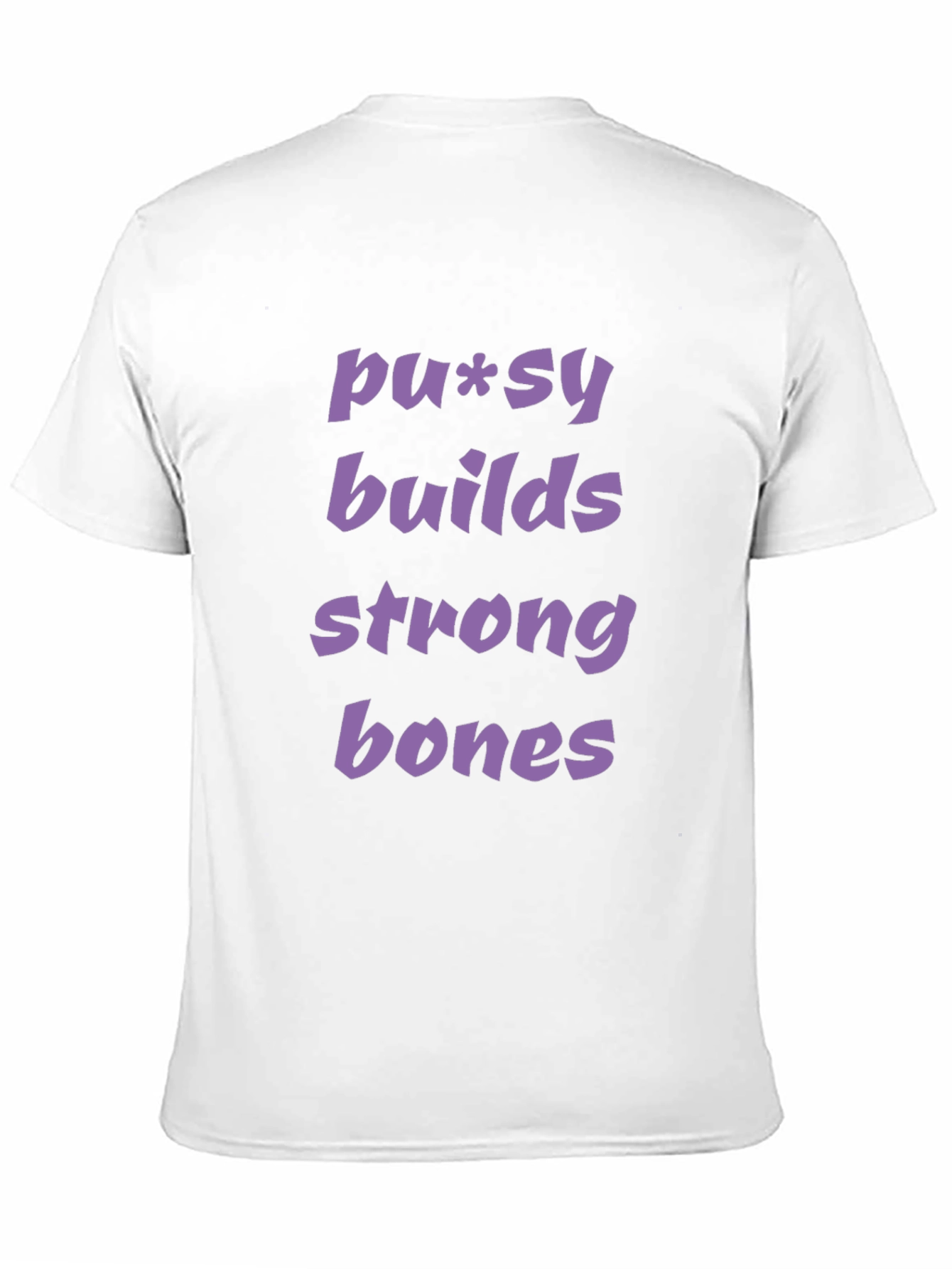 Pussy Builds Strong Bones Graphic Tee