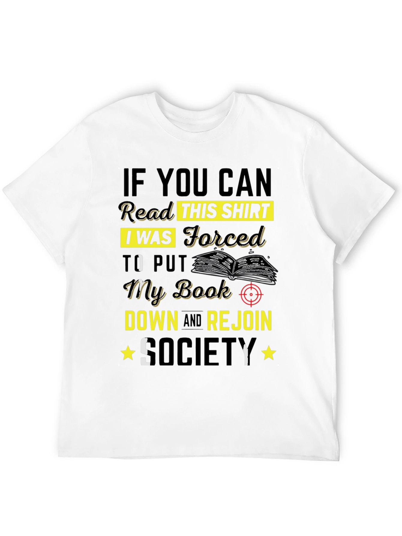 Forced to Rejoin Society T-Shirt